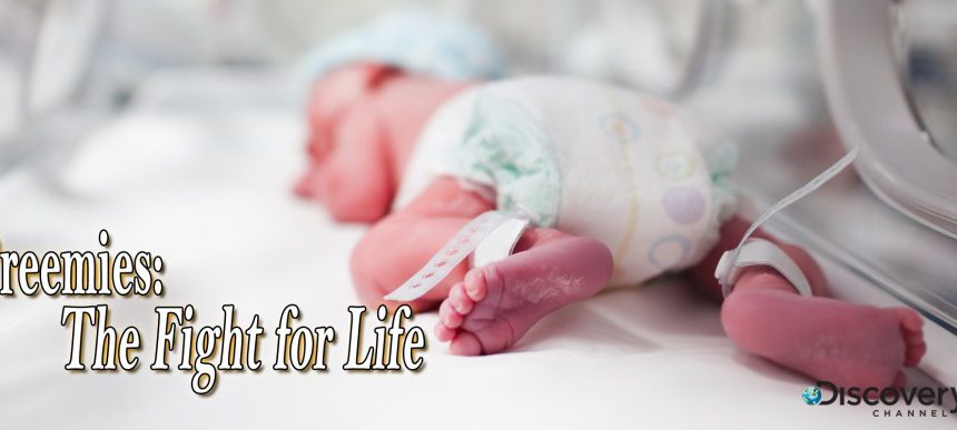 PREEMIES: The Fight for Life – Discovery Channel